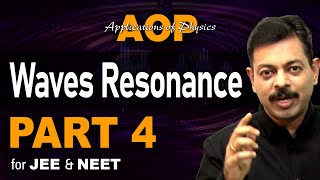 Waves Resonance Part 4 | AOP for JEE & NEET