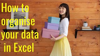 How to organise your data in Excel: the basics