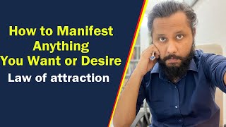 How to Manifest Anything You Want or Desire  ! Dr Prateek chauhan