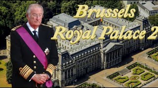 Brussels Royal Palace | Royal Documentary (PART 2)