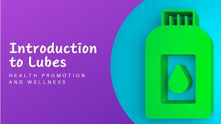 Introduction to Lubes