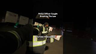 Police Caught Breaking The Law #shorts #youtubeshorts #trucking