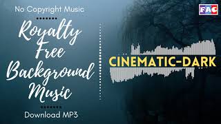 🎵 Cinematic-Dark Music-Royalty Free Background Music-No Copyright Music-Download MP3 🎵