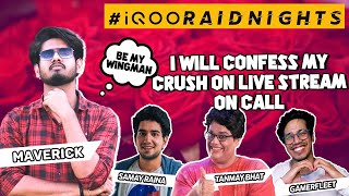 #iQOORaidNights I'll confess to my crush live on call if they raid me