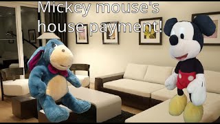 TPW Movie: Mickey mouse's house payment