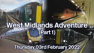 West Midlands Adventure (Part 1) | 03/02/2022