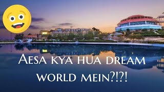 Aesa kya hua dream world mein?!!🤫 by Maria and hiba