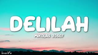 Mikolas Josef - Delilah (Lyrics) w/ Mark Neve