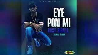 BUSY SIGNAL - EYE PON MI