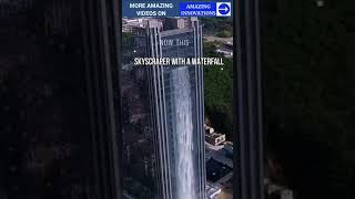 Skyscraper with a waterfall