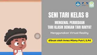 Membedakan Tari Klasik dengan Tari Rakyat dengan menggunakan VR