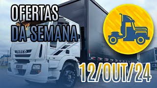 OFERTA DE CAMINHÕES DA SEMANA :: 12-OUT-24