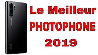 📱 Le Meilleur Photophone 2019 - Huawei P30 Pro