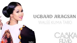 Ugbaad aragsan|maxan Ku tiriyey heeso|hees cusub 2020