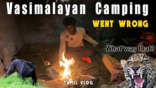 Vasimalai Camping | Night Trek Went Wrong | Close encounter with wild animals | Elumalai| Episode1