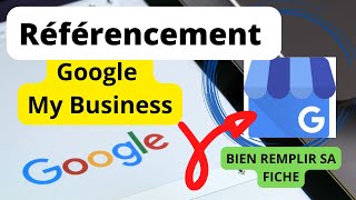 Référencement Google My Business - Améliorer la visibilité de votre entreprise sur Google.