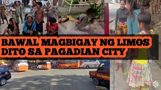 BAWAL MAGBIGAY NG LIMOS SA SYUDAD Ng PAGADIAN CITY[Multa aabut ng 3000pesos at pagkakakolong