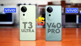 vivo T3 Ultra vs vivo V40 Pro