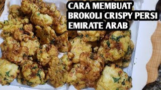 CARA MEMBUAT BROKOLI KRISPI PESRSI EMIRATE ARAB