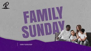 FAMILY SUNDAY SERVICE | 17/09/2023