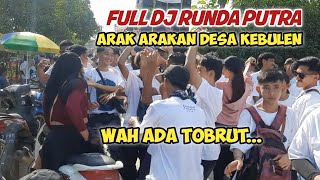 Full DJ runda putra selendang biru ‼️ di arak arakan kebulen jatibarang