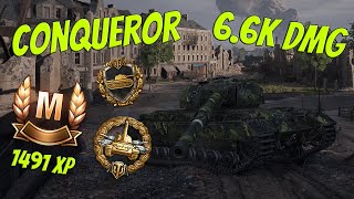 Conqueror - 1491 XP - 6.6K DMG - ACE TANKER