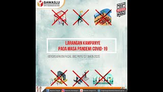 Larangan Kampanye Pada Masa Pandemi Covid-19