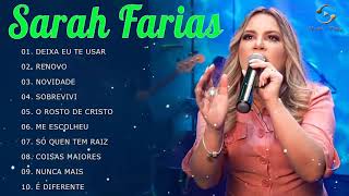 SARAH FARIAS   Renovo, Deixa eu te usar, Sobrevivi e Novidade #As  Melhores