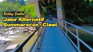 RIDING SANTAI | JALUR ALTERNATIF SUMMARECON - CIAWI #motovlogbogor #jaluralternatif #ciawi #riding