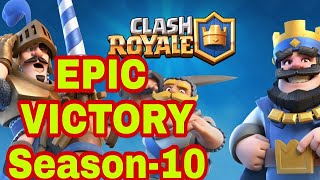 Clash Royale Season 10 Epic Win || 2020 || Best Deck 2020 || Top 3 best win