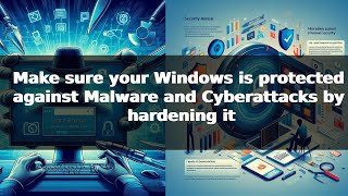 Secure Your Windows System: Advanced Hardening Techniques for Cybersecurity 2024.