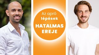 Az apró lépések HATALMAS ereje Varga Balázzsal