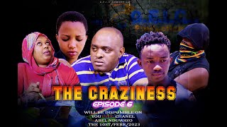 THE CRAZINESS Episode 6(UBUSAZI)😭😭😭😭😭😭AGAHINDA NUMUBABARO KURI KERCY NIKOSE BWU MU CHR WIWE YVEN😭😭😭