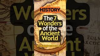 The 7 Wonders of the Ancient World #ancientcivilizations #7wondersofworld #history