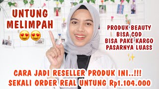 UNTUNG RP1.104.000 DLM SEKALI ORDER..!! GINI TRIKNYA JD RESELLER PRODUK KECANTIKAN INI + REVIEW!!!