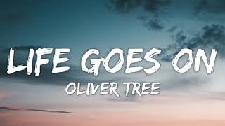 Oliver Tree - Life Goes On (Lyrics)