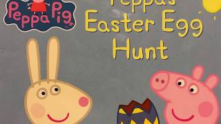 | Peppa Pig | Peppa’s Easter Egg Hunt