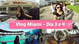 VLOG MIAMI DIA 3 E 4 - AQUÁRIO DE MIAMI, WALLMART, WALLGREENS!