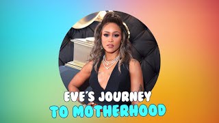 Rapper Eve's Heartfelt Journey: From Ectopic Pregnancy to Motherhood