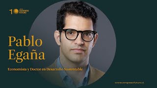 Pablo Egaña | Futuro del trabajo en economías en desarrollo | Congreso Futuro 2021