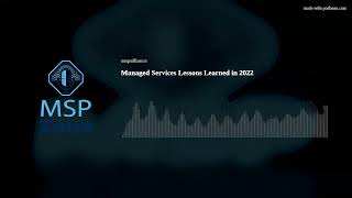 Managed Services Lessons Learned in 2022