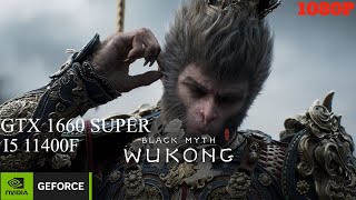 Black Myth Wukong Benchmark - gtx 1660 super + i5 11400f - low settings