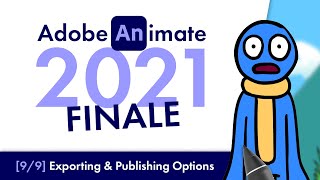 Adobe Animate 2021: Exporting/Publishing Options [#9 FINALE] | Beginners Tutorial