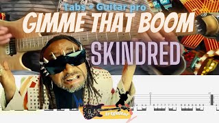 Skindred - GIMME THAT BOOM + tabs