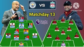 Head To Head Line Up Manchester City vs Liverpool Matchweek 13 Premier League 2023/24