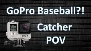 GoPro Baseball: Catcher POV