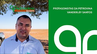 Protagonistas da Petrovina- Vanderley Santos