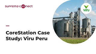 [Suprema Connect] Customer Application: Viru Peru(Peru) l Suprema