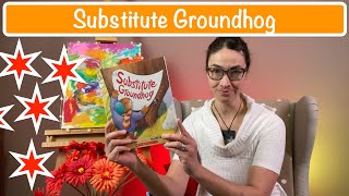 E124 - Substitute Groundhog