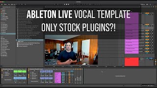 Best Ableton Live Template for Recording & Mixing Vocals with Stock Plugins Only!